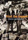 Libro: Print the Legend - Cinema e giornalismo