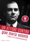 Libro: Un attore contro. Gian Maria Volonté. I film e le testimonianze.