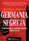 Libro: Germania segreta - Stauffenberg e la mistica crociata contro Hitler