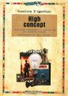 Libro: High concept. Ideazione narrativa e marketing nel grande cinema