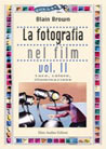 Libro: La fotografia nel film. Vol. 2: Luce, colore, illuminazione.
