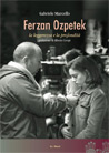 Libro: Ferzan Ozpetek. La leggerezza e la profondità