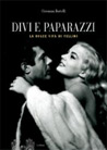 Libro: Divi e Paparazzi. La Dolce Vita di Fellini