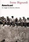 Libro: Americani. Un viaggio da Melville a Brando