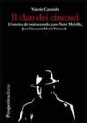Libro: Il clan dei cineasti. L'estetica del noir secondo Jean-Pierre Melville, Josè Giovanni, Henri Verneuil
