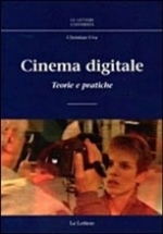 Libro: Cinema digitale. Teorie e pratiche
