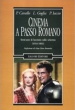 Libro: Cinema a passo romano. Trent'anni di fascismo sullo schermo (1934-1963)