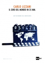 Libro: Il giro del mondo in 35 mm. Un testimone del Novecento