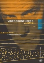Libro: Videocronenberg. Infezioni virali postmoderne