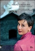 Libro: Audrey Hepburn. Un'anima elegante