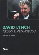 Perdersi è meraviglioso | David Lynch
