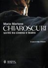 Libro: Chiaroscuri. Scritti tra cinema e teatro