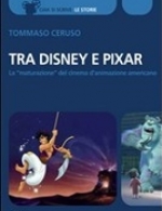Libro: Tra Disney e Pixar