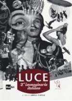 Libro: L'Italia dell'Istituto Luce: 90 anni di storia