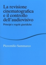 Libro: La revisione cinematografica e il controllo dell'audiovisivo