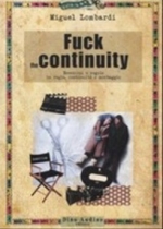 Libro: Fuck the continuity