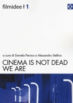 Libro: Cinema is not dead. We are.