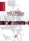 Libro: Dizionario del Cinema. 1 Calabria
