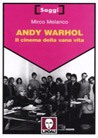 Libro: Andy Warhol. Il cinema della vana vita