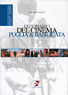 Libro: Dizionario del Cinema. 2 Puglia e Basilicata