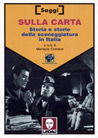 Libro: Sulla carta. Storia e storie della sceneggiatura in Italia