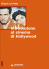 Libro: Introduzione al cinema di Hollywood