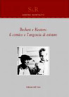 Libro: Beckett e Keaton: il comico e l’angoscia di esistere