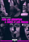 Libro: Flesh and redemption. Il cinema di Abel Ferrara
