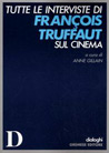 Libro: Tutte le interviste di François Truffaut sul cinema