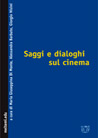 Libro: Saggi e dialoghi sul cinema