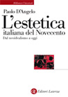 Libro: L'estetica italiana del Novecento. Dal neoidealismo a oggi