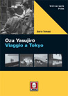 Libro: Ozu Yasujiro. Viaggio a Tokio
