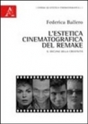 Libro: L'estetica cinematografica del remake. Il declino della creatività