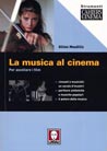 Libro: La musica al cinema. Per ascoltare i film