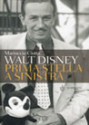 Libro: Walt Disney. Prima stella a sinistra