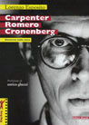 Libro: Carpenter Romero Cronenberg. Discorso sulla cosa