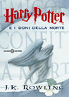 Libro: Harry Potter e i doni della morte