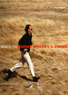 Segni di vita. Werner Herzog e il cinema | Werner Herzog