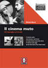 Libro: Il cinema muto. Un linguaggio universale