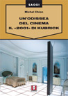 Libro: Un'Odissea del cinema. Il «2001» di Kubrick