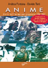 Libro: Anime. Storia dell'animazione giapponese 1984-2007
