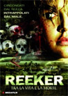 Dvd: Reeker - Tra la vita e la morte