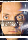 Dvd: Ho ammazzato Berlusconi