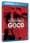 Blu-ray: Something Good