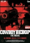 Dvd: Cowboy Bebop - Il Film