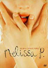 Dvd: Melissa P.