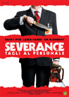 Dvd: Severance - Tagli al personale