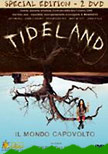 Dvd: Tideland (Edizione Speciale - 2 Dvd)