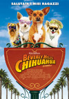 Locandina del Film Beverly Hills Chihuahua