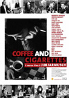 Locandina del Film Coffee and Cigarettes